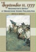 September 11, 1777: Washington's Defeat at Brandywine Dooms Philadelphia