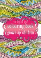 The One and Only Coloring Book for Grown-Up Children