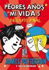 Los peores años de mi vida 5. Desafío final