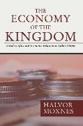 The Economy of the Kingdom: Social Conflict and Economic Relations in Luke's Gospel