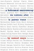 A Holocaust Controversy - The Treblinka Affair in Postwar France