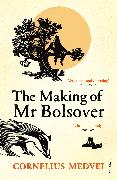 The Making of Mr Bolsover