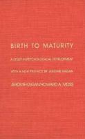 Birth to Maturity