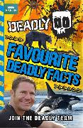 Favourite Deadly Facts