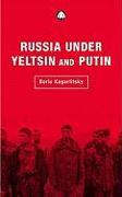 Russia Under Yeltsin and Putin: Neo-Liberal Autocracy