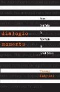 Dialogic Moments