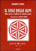 Il sole delle Alpi. Mito, storia e realtà di un simbolo antico