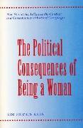 The Political Consequences of Being a Woman