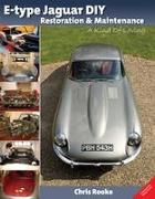 E-Type Jaguar DIY Restoration & Maintenance: A Kind of Loving