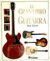 Gran libro de la guitarra, el