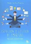 Creación y gestión de empresas : paso a paso para que funcione