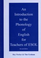 An Introduction to the Phonology of English for Teachers of ESOL