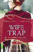 The Wife Trap: A Rouge Regency Romance