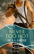 Never Too Hot: A Rouge Suspense Novel