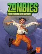 Zombies and Forces and Motion