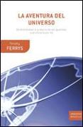 La aventura del universo : de Aristóteles a la teoría de los quantos : una historia sin fin