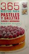 365 recetas para pasteles y galletas : clásicos e innovadores