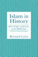 Islam in History: Ideas, People, and Events in the Middle East