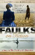 Faulks on Fiction