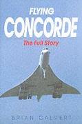 Flying Concorde: the Full Story