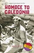 Homage to Caledonia: Scotland and the Spanish Civil War