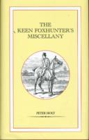 The Keen Foxhunter's Miscellany