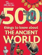 500 Things to Know About the Ancient World