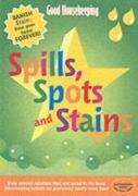 Good Housekeeping Spills, Spots and Stains