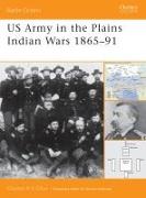 US Army in the Plains Indian Wars 1865–1891