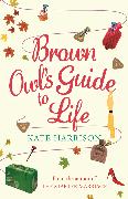 Brown Owl's Guide to Life