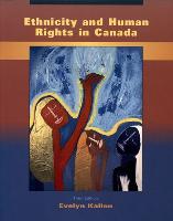 Ethnicity and Human Rights in Canada: A Human Rights Perspective on Race, Ethnicity, Racism, and Systemic Inequality