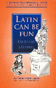 Latin Can be Fun (Facetiae Latinae)