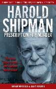 Harold Shipman - Prescription For Murder