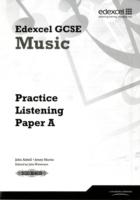 Edexcel GCSE Music Practice Listening Papers Pack of 8 (A, B, C)