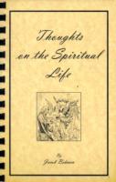 THOUGHTS ON THE SPIRITUAL LIFE