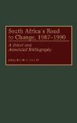 South Africa's Road to Change, 1987-1990