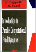 Introduction to Parallel Computational Fluid Dynamics