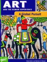 Art and the Human Experience, A Global Pursuit
