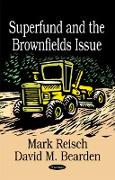 Superfund & the Brownfields Issue