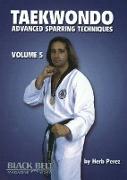 Taekwondo, Advanced Sparring Techniques, Vol. 5