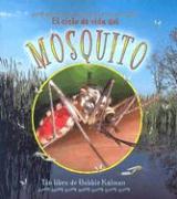 El Ciclo de Vida del Mosquito (the Life Cycle of a Mosquito)