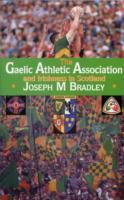 The Gaelic Athletic Association and Irishness in Scotland