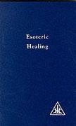 Esoteric Healing, Vol 4.Esoteric Healing