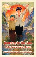 Journey to the Sun: Folk Tales from China