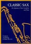 Classic Sax For Soprano or Tenor Saxophone and Piano