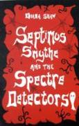 Septimus Smythe and the Spectre Detectors