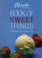 The Murphy's Ice Cream Book of Sweet Things