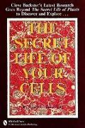 The Secret Life of Your Cells