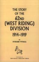 History of the 62nd (West Riding) Division 1914 - 1918