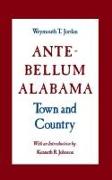 Ante-Bellum Alabama: Town and Country